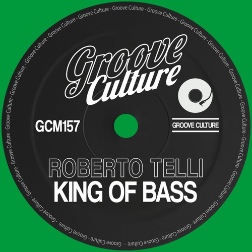 Roberto Telli - King of Bass [GCM157]